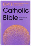 Esv-Ce Catholic Bible Confirmation Edition Hardback
