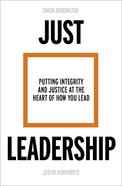 Just Leadership: Creating a Fairer Future Paperback