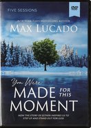 You Were Made For This Moment: Living Courageously in Troubled Times (Video Study) DVD