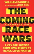 The Coming Race Wars: A Cry For Justice, From Civil Rights to Black Lives Matter Paperback