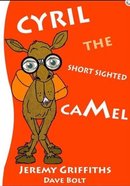 Cyril the Short Sighted Camel Paperback
