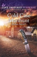 Cold Case Manhunt (Rock Solid Bounty Hunters Romance) (Love Inspired Suspense Series) Mass Market