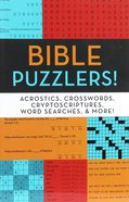 Bible Puzzlers!: Great Bible Word Games to Inspire and Entertain Paperback