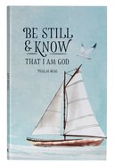 Journal: Be Still & Know Sailboat (Psalm 46:10) Flexi Back