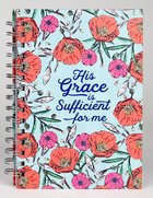 Journal: His Grace is Sufficient Poppies (2 Cor. 12:9) Spiral