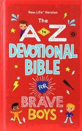 Nlv a to Z Devotional Bible For Brave Boys Hardback