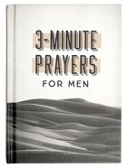 3-Minute Prayers For Men (3 Minute Devotions Series) Hardback