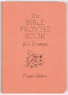The Bible Promise Book For Women (Prayer Edition) Paperback