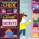Chloe and the Closet of Secrets: A Book About Lying (Teaching Children To Use Their Words Wisely Series) Hardback