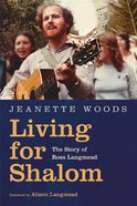 Living For Shalom: The Story of Ross Langmead Paperback