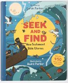 Seek and Find: New Testament Bible Stories - With Over 450 Things to Find and Count! Hardback