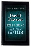 Water Baptism (Explaining Series) Paperback