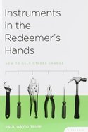 Instruments in the Redeemer's Hands (Study Guide) Paperback