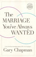 The Marriage You've Always Wanted eBook