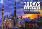 30 Days of Prayer For the Muslim World (2021) Booklet
