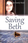Saving Beth (#02 in Bateman Family Series) Paperback