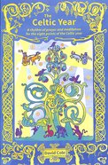 The Celtic Year: A Rhythm of Prayer and Meditation For the Eight Points of the Celtic Year Paperback