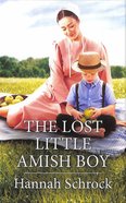 The Lost Little Amish Boy (Amish Singles) (Love Inspired Series) Mass Market