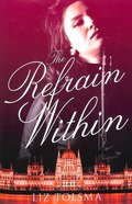 The Refrain Within (Music Of Hope Series) Paperback