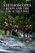 Stethoscopes, Kiaps and the Law of the Jungle Paperback