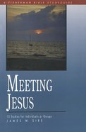 Meeting Jesus (Fisherman Bible Studyguide Series) Paperback
