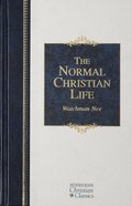 The Normal Christian Life (Hendrickson Christian Classics Series) Hardback