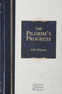 The Pilgrim's Progress (Hendrickson Christian Classics Series) Hardback