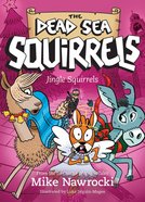 Jingle Squirrels (Dead Sea Squirrels Series) Paperback