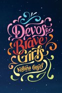 Devos For Brave Girls Paperback