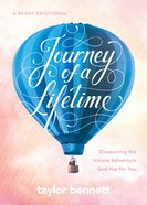 Journey of a Lifetime: Discovering the Unique Adventure God Has For You Hardback