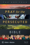 The One Year Pray For the Persecuted Bible NLT eBook