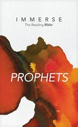 NLT Immerse Prophets (Immerse: The Reading Bible Series) Paperback