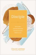 Disciple: How to Create a Community That Develops Passionate and Healthy Followers of Jesus (Church Answers Resources Series) Hardback