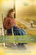 When a Heart Cries (#03 in Mountain Lake Minnesota Series) Paperback