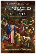 The Miracle in the Gospels Paperback