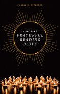 The Message Prayerful Reading Bible Paperback
