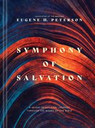Symphony of Salvation: A 60-Day Devotional Journey Through the Books of the Bible Hardback