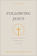Following Jesus: A Year of Disciplemaking and Movement-Building in the Gospels Paperback