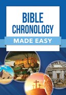 Bible Chronology Made Easy (Made Easy Series) Paperback