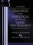 The New Linguistic & Exegetical Key to the Greek NT Hardback
