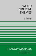 1 Peter (Word Biblical Themes Series) Paperback