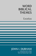 Exodus (Word Biblical Themes Series) Paperback