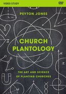Church Plantology: The Art and Science of Planting Churches (Video Study) DVD