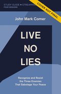Live No Lies Study Guide Plus Streaming Video eBook