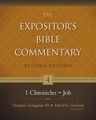 1 Chronicles - Job (#04 in Expositor's Bible Commentary Revised Series) Hardback