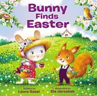 Bunny Finds Easter Board Book