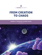 From Creation to Chaos, Genesis (Babies & Toddlers Leader Guide) (#01 in The Gospel Project For Kids Series) Spiral
