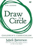 Draw the Circle: Taking the 40 Day Prayer Challenge (Children's Curriculum) DVD