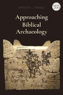 Approaching Biblical Archaeology Paperback
