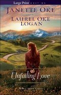 Unfailing Love (Large Print) (#03 in When Hope Calls Series) Paperback